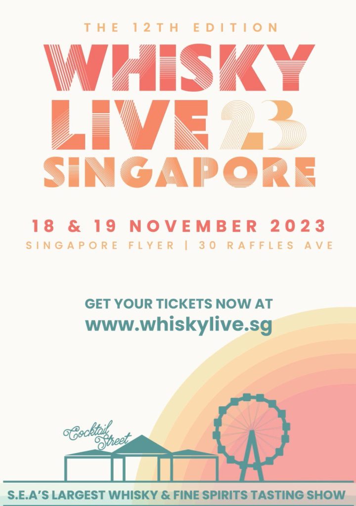 Whisky Live Singapore 2023 - Singapore Flyer Event - Singapore Insiders 2023